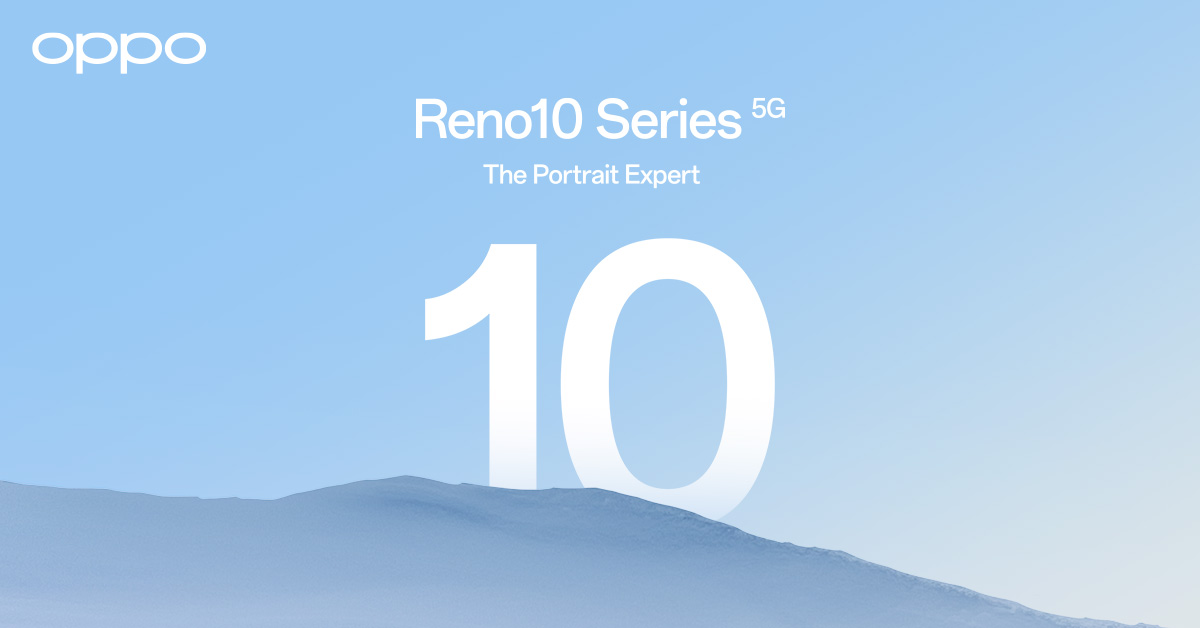 OPPO เตรียมเปิดตัว OPPO Reno10 Series 5G สมาร์ตโฟน The Portrait Expert กับครั้งแรกในสมาร์ตโฟนระดับกลางที่มาพร้อมกับ Telephoto Portrait Camera กล้องพอร์ตเทรตซูมได้ ให้ภาพสวย ใกล้กว่าโดดเด่นกว่า