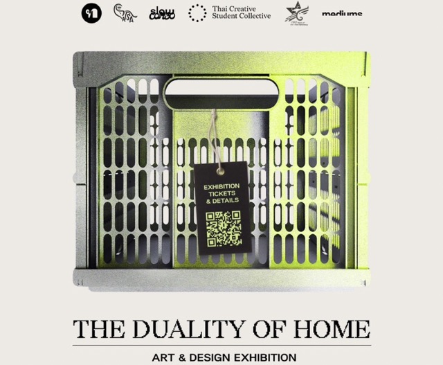 นิทรรศการ “The Duality of Home” ชวนค้นหาความหมายของ “บ้าน” จากประสบการณ์ข้ามวัฒนธรรมผ่านผลงานศิลปะและการออกแบบของนักเรียนไทยในอเมริกา